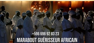 Marabout Martinique Guérisseur africain